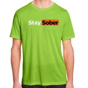 Funny Stay Sober Gift Adult ChromaSoft Performance T-Shirt