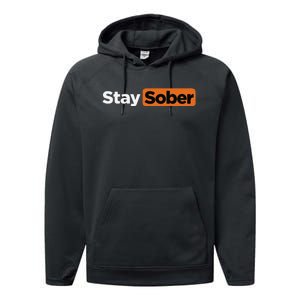 Funny Stay Sober Gift Performance Fleece Hoodie