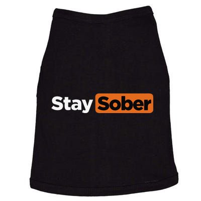 Funny Stay Sober Gift Doggie Tank