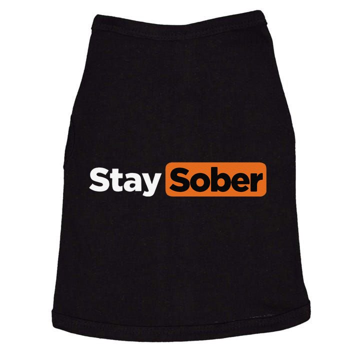 Funny Stay Sober Gift Doggie Tank