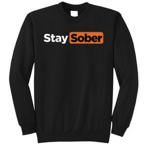 Funny Stay Sober Gift Sweatshirt