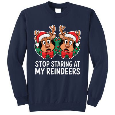 Funny Stop Staring At My Reindeers Boobs Ugly Gag Xmas Tall Sweatshirt