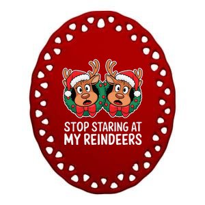 Funny Stop Staring At My Reindeers Boobs Ugly Gag Xmas Ceramic Oval Ornament