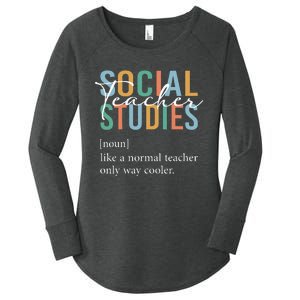 Funny Social Studies Teacher Definition Women's Perfect Tri Tunic Long Sleeve Shirt