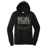 Funny Social Studies Teacher Definition Women's Pullover Hoodie