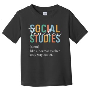 Funny Social Studies Teacher Definition Toddler T-Shirt