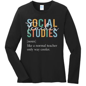 Funny Social Studies Teacher Definition Ladies Long Sleeve Shirt