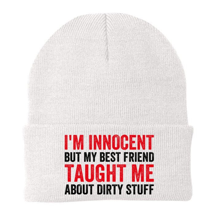 Funny Sarcastic Shirt I'm Innocent But My Best Friend Taught Me About Dirty Knit Cap Winter Beanie