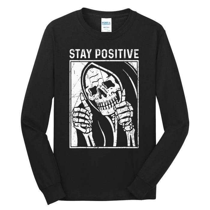 Funny Skull Stay Positive Skeleton Halloween Motivational Tall Long Sleeve T-Shirt