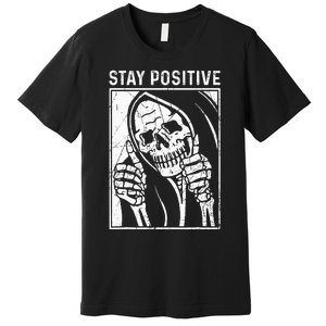 Funny Skull Stay Positive Skeleton Halloween Motivational Premium T-Shirt