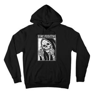 Funny Skull Stay Positive Skeleton Halloween Motivational Tall Hoodie