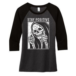 Funny Skull Stay Positive Skeleton Halloween Motivational Women's Tri-Blend 3/4-Sleeve Raglan Shirt