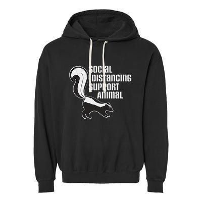 Funny Sarcastic Social Distancing Support Expert Pet Skunk Garment-Dyed Fleece Hoodie