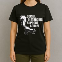 Funny Sarcastic Social Distancing Support Expert Pet Skunk T-Shirt