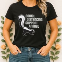 Funny Sarcastic Social Distancing Support Expert Pet Skunk Womens T-Shirt