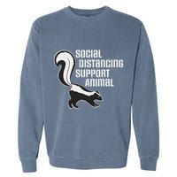 Funny Sarcastic Social Distancing Support Expert Pet Skunk Garment-Dyed Sweatshirt