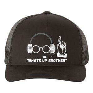 Funny Sketch Streamer Whats Up Brother Yupoong Adult 5-Panel Trucker Hat