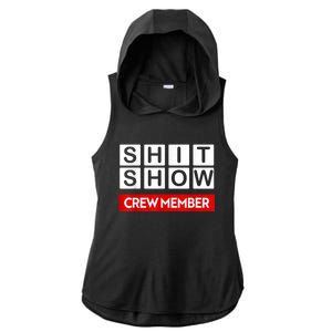 Funny Shit Show Crew Member Ladies PosiCharge Tri-Blend Wicking Draft Hoodie Tank