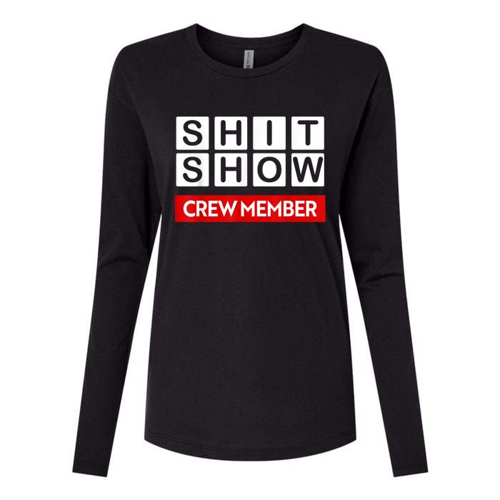 Funny Shit Show Crew Member Womens Cotton Relaxed Long Sleeve T-Shirt