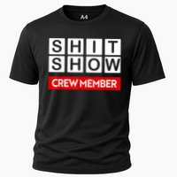 Funny Shit Show Crew Member Cooling Performance Crew T-Shirt
