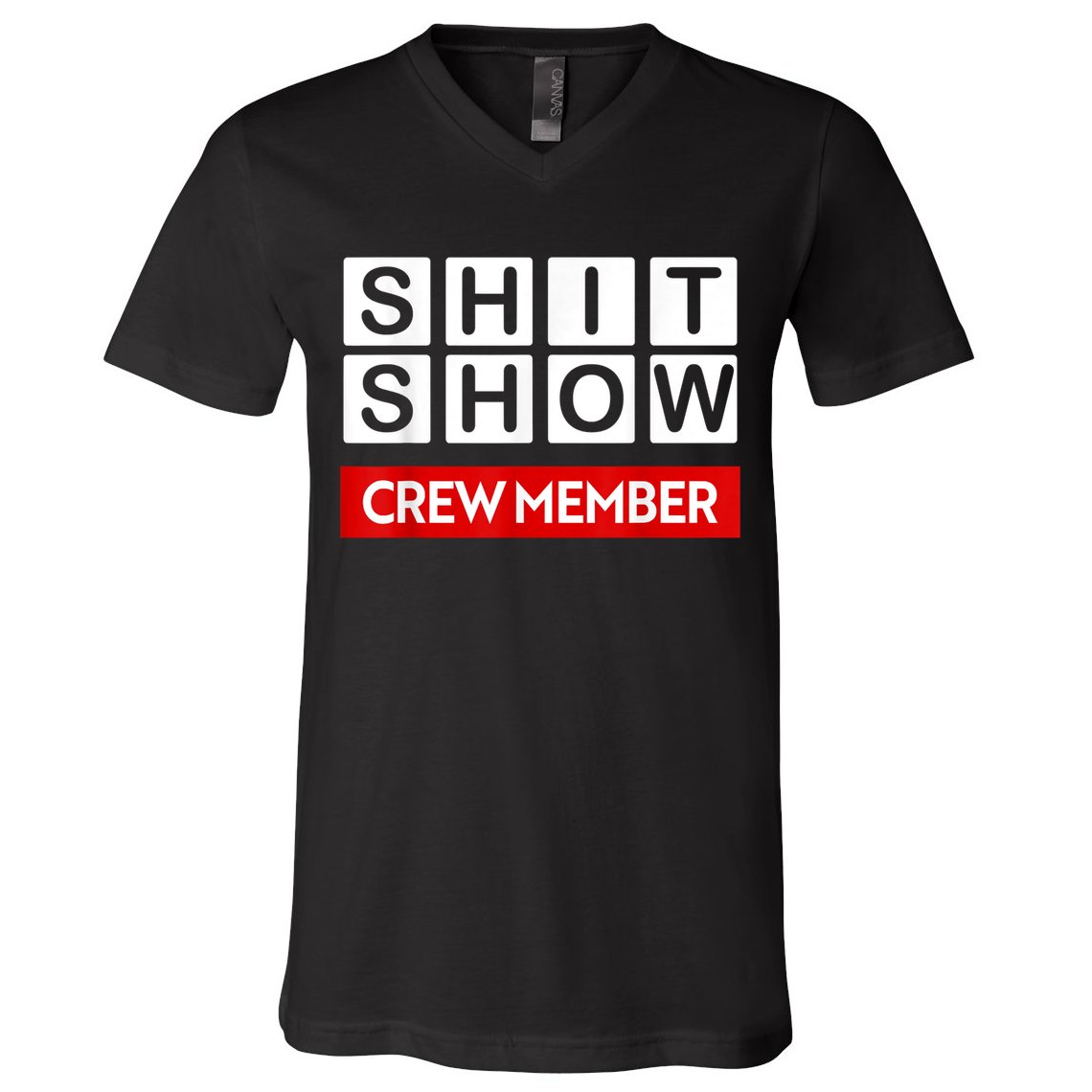 Funny Shit Show Crew Member V-Neck T-Shirt