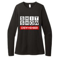 Funny Shit Show Crew Member Womens CVC Long Sleeve Shirt