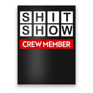 Funny Shit Show Crew Member Poster