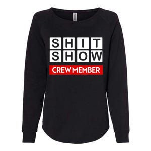 Funny Shit Show Crew Member Womens California Wash Sweatshirt