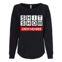 Funny Shit Show Crew Member Womens California Wash Sweatshirt