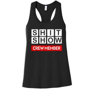 Funny Shit Show Crew Member Women's Racerback Tank