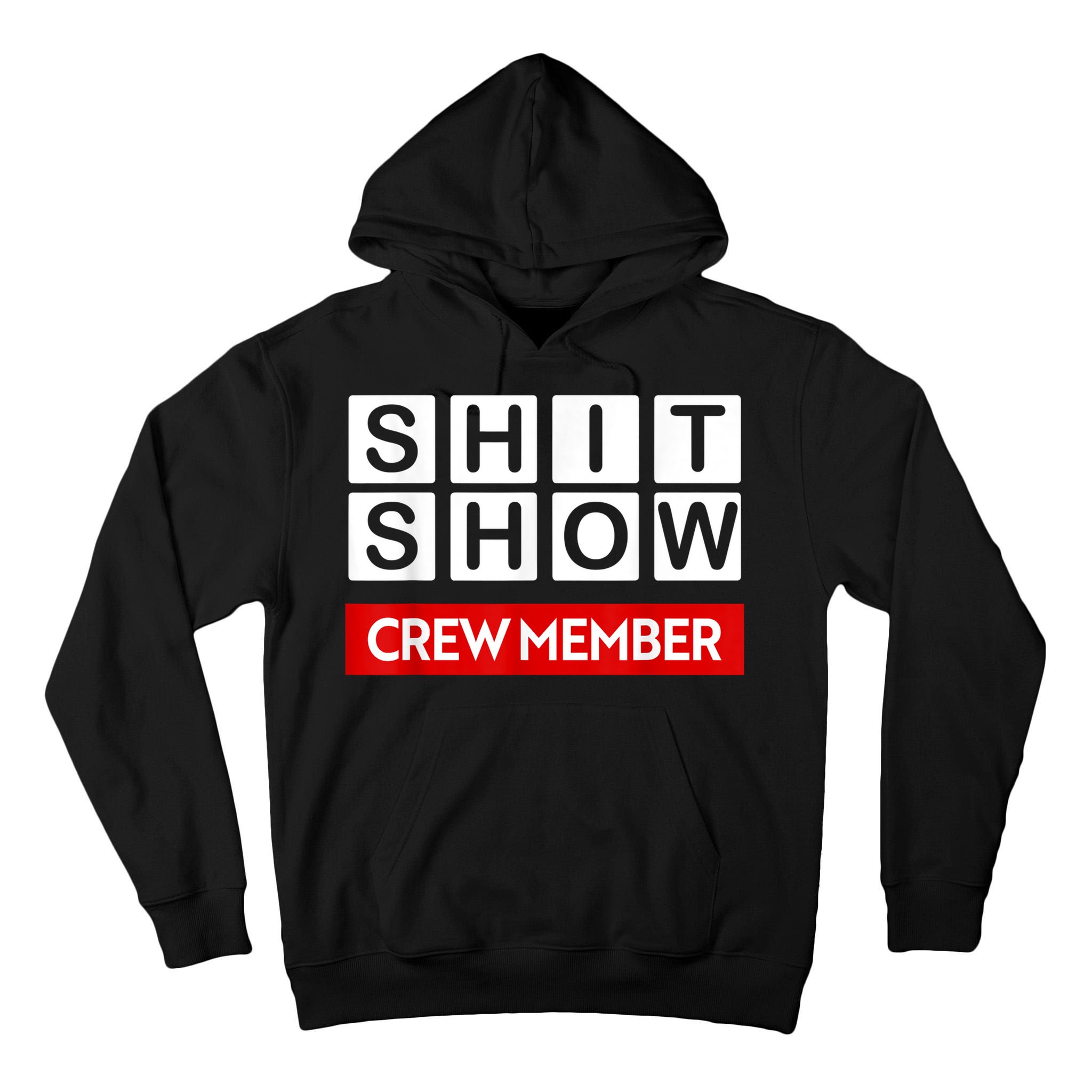 Funny Shit Show Crew Member Tall Hoodie