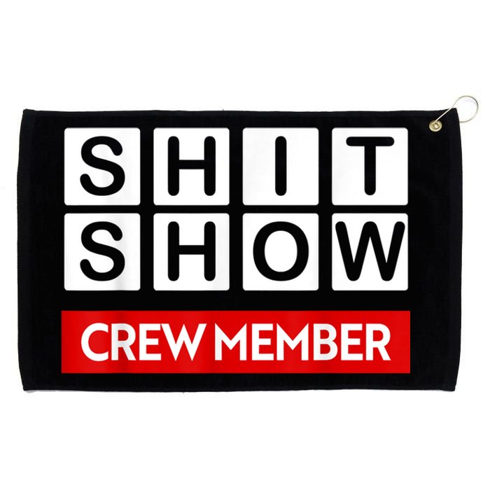 Funny Shit Show Crew Member Grommeted Golf Towel