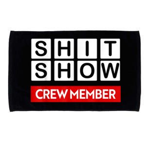 Funny Shit Show Crew Member Microfiber Hand Towel