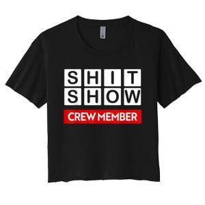 Funny Shit Show Crew Member Women's Crop Top Tee