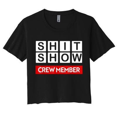 Funny Shit Show Crew Member Crop Top