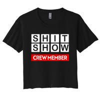 Funny Shit Show Crew Member Women's Crop Top Tee