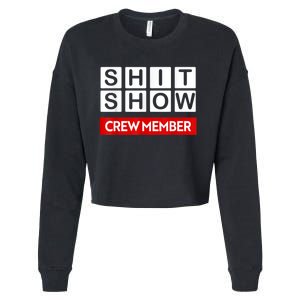 Funny Shit Show Crew Member Cropped Pullover Crew