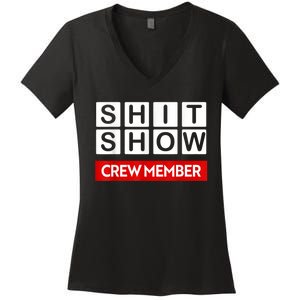 Funny Shit Show Crew Member Women's V-Neck T-Shirt