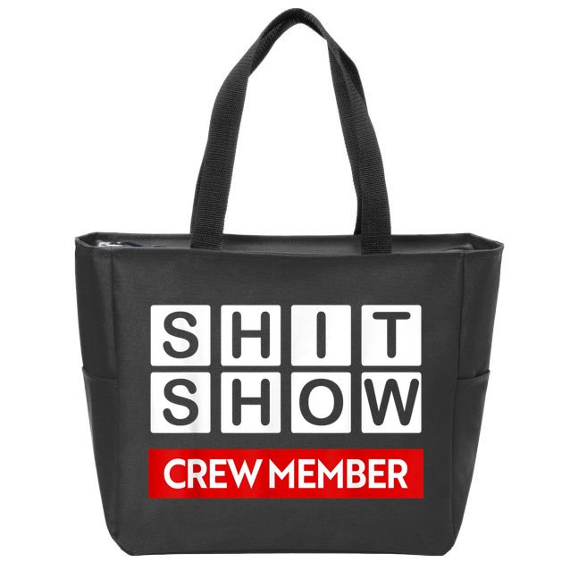 Funny Shit Show Crew Member Zip Tote Bag