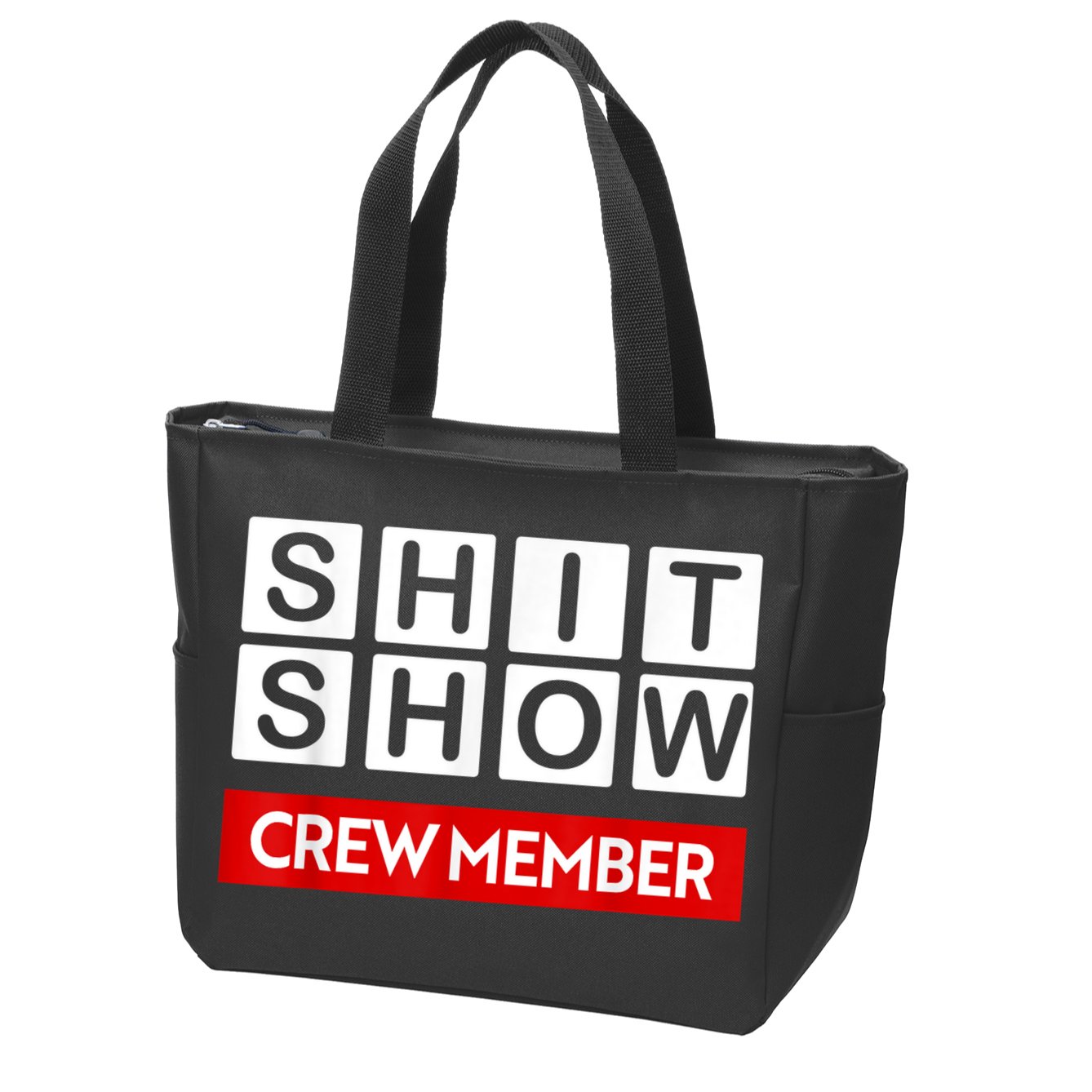 Funny Shit Show Crew Member Zip Tote Bag