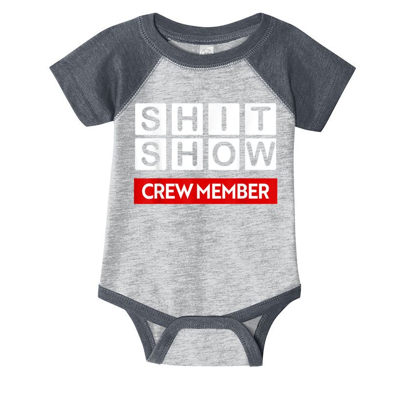 Funny Shit Show Crew Member Infant Baby Jersey Bodysuit