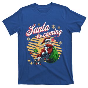 Funny Skateboard Santa Claus Is Coming Merry Christmas Gift T-Shirt