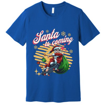 Funny Skateboard Santa Claus Is Coming Merry Christmas Gift Premium T-Shirt