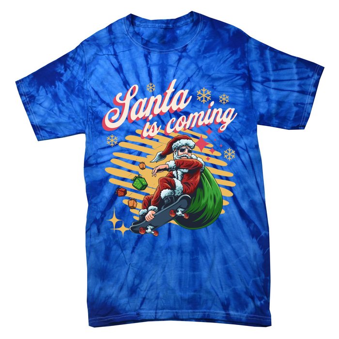 Funny Skateboard Santa Claus Is Coming Merry Christmas Gift Tie-Dye T-Shirt