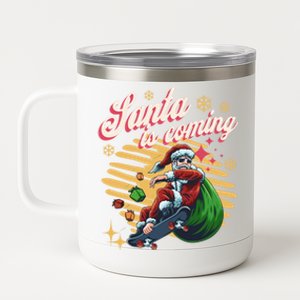 Funny Skateboard Santa Claus Is Coming Merry Christmas Gift 12 oz Stainless Steel Tumbler Cup