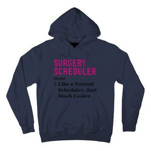 Funny Surgery Scheduler Application Day Medical Scheduler Tall Hoodie