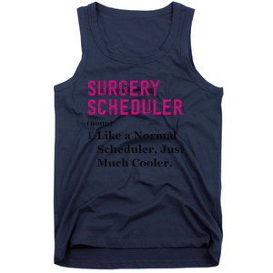 Funny Surgery Scheduler Application Day Medical Scheduler Tank Top