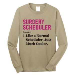 Funny Surgery Scheduler Application Day Medical Scheduler Long Sleeve Shirt