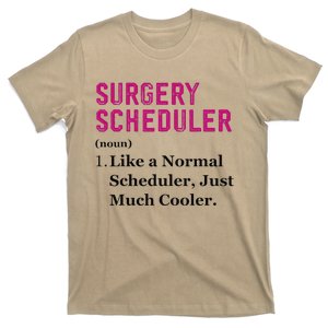 Funny Surgery Scheduler Application Day Medical Scheduler T-Shirt