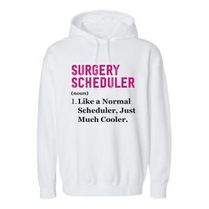 Funny Surgery Scheduler Application Day Medical Scheduler Garment-Dyed Fleece Hoodie